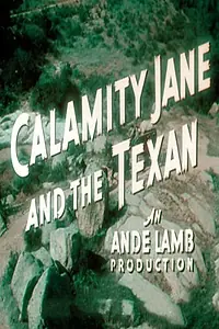 Главный постер фильма «The Texan Meets Calamity Jane (1950)»
