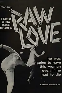 Главный постер фильма «Raw Love (1965)»
