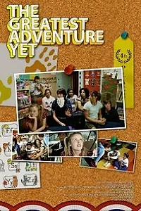 Постер к фильму «The Greatest Adventure Yet (2010)»