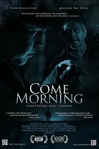 Постер к фильму «Come Morning (2012)»