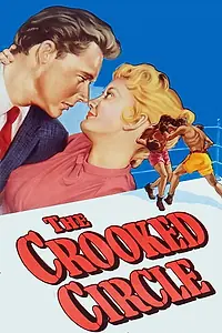 Главный постер фильма «The Crooked Circle (1957)»