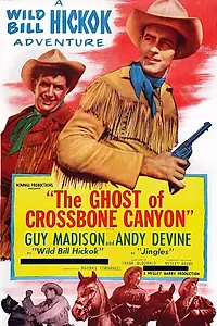 Главный постер фильма «The Ghost of Crossbone Canyon (1952)»