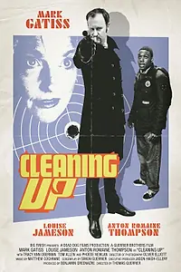 Постер к фильму «Cleaning Up (2011)»