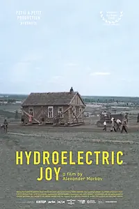 Постер к фильму «Гидроэлектросчастье (2024)»