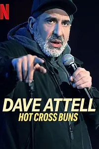 Главный постер фильма «Dave Attell: Hot Cross Buns (2024)»