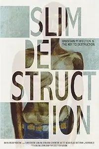Постер к фильму «Slim Destruction (2012)»