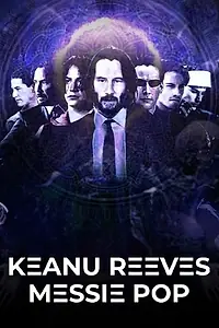 Постер к фильму «Keanu Reeves, messie pop (2022)»