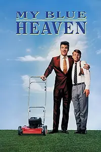 Главный постер фильма «My Blue Heaven (1990)»