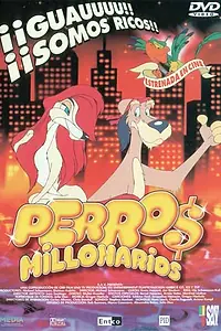 Постер к мультфильму «Псы-миллионеры (1999)»