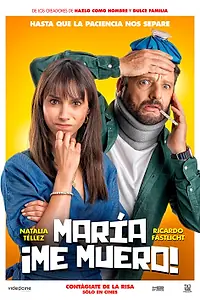 Главный постер фильма «María, Me Muero (2024)»
