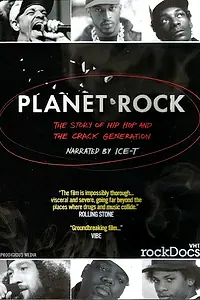 Постер к фильму «Planet Rock: The Story of Hip-Hop and the Crack Generation (2011)»