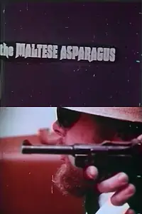 Главный постер фильма «The Maltese Asparagus (1970)»