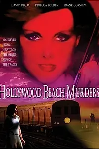Постер к фильму «The Hollywood Beach Murders (1992)»