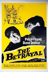 Главный постер фильма «The Betrayal (1957)»