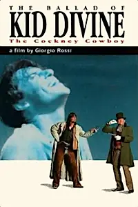 Постер к фильму «The Ballad of Kid Divine: The Cockney Cowboy (1992)»