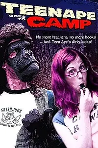 Постер к фильму «Teenape Goes to Camp (2007)»