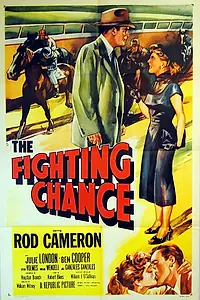 Главный постер фильма «The Fighting Chance (1955)»
