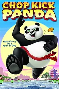 Постер к мультфильму «Chop Kick Panda (2011)»
