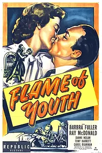 Главный постер фильма «Flame of Youth (1949)»