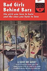 Главный постер фильма «Bad Girls Behind Bars (2005)»