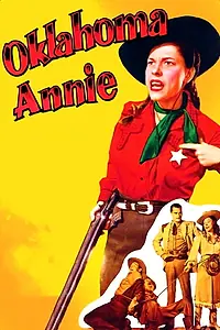 Постер к фильму «Oklahoma Annie (1952)»