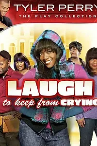 Постер к фильму «Laugh to Keep from Crying (2011)»