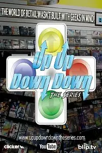 Постер к сериалу «Up Up Down Down: The Series (2010)»