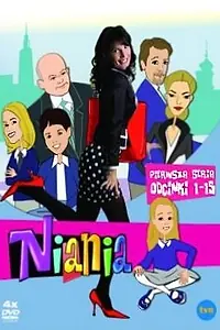 Постер к сериалу «Няня (2005 - 2009)»