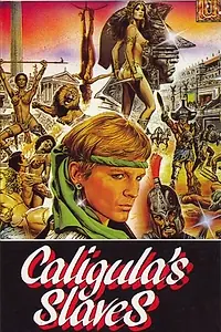 Главный постер фильма «Рабы Калигулы (1984)»