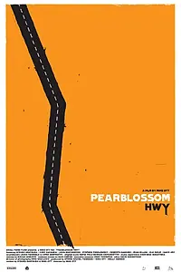 Главный постер фильма «Pearblossom Hwy (2012)»