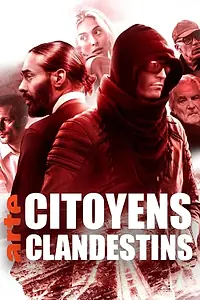 Постер к сериалу «Citoyens clandestins (2024)»
