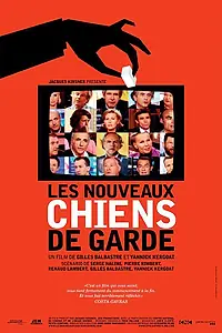 Главный постер фильма «Les nouveaux chiens de garde (2011)»