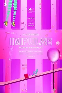 Постер к фильму «Impulse: Playing with Reality (2024)»