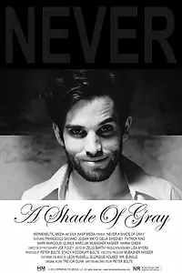 Главный постер фильма «Never a Shade of Gray (2012)»