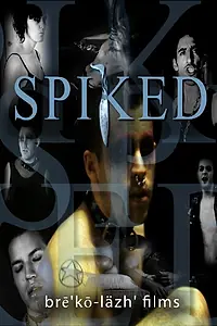 Постер к фильму «Spiked (2009)»
