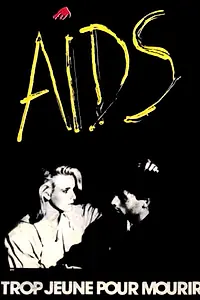 Главный постер фильма «Gefahr für die Liebe - Aids (1985)»