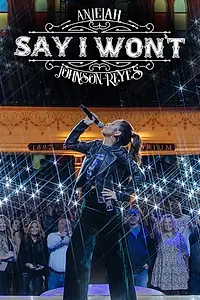 Главный постер фильма «Anjelah Johnson-Reyes: Say I Won't (2023)»