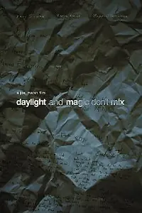 Постер к фильму «Daylight and Magic Don't Mix (2010)»