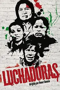 Главный постер фильма «Luchadoras (2009)»