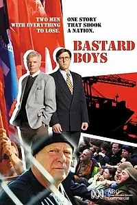 Постер к сериалу «Bastard Boys (2007)»