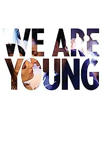 Постер к фильму «We Are Young (2013)»