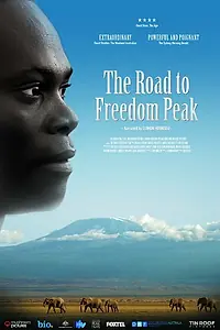 Главный постер фильма «The Road to Freedom Peak (2013)»
