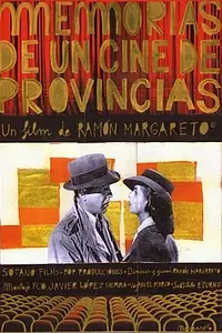 Главный постер фильма «Воспоминания провинциального кино (2009)»