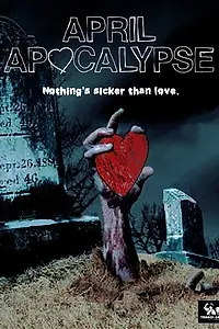 Постер к фильму «Апрельский апокалипсис (2013)»