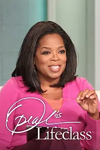 Постер к сериалу «Oprah's Lifeclass (2011 - 2014)»