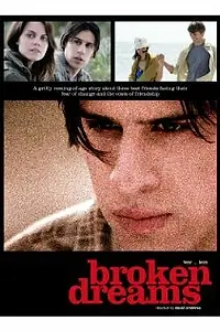 Постер к фильму «Broken Dreams (2010)»