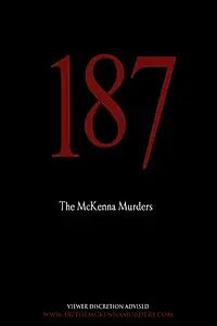 Постер к фильму «187: The McKenna Murders (2011)»