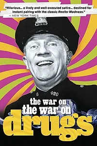 Постер к фильму «The War on the War on Drugs (2002)»
