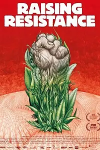 Главный постер фильма «Raising Resistance (2011)»
