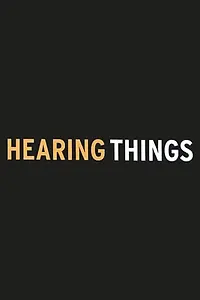 Постер к фильму «Hearing Things (2004)»